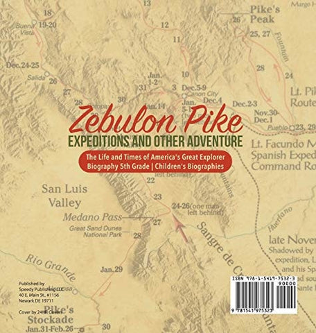 Image of Zebulon Pike Expeditions and Other Adventure - The Life and Times of America’s Great Explorer - Biography 5th Grade - Children’s Biographies